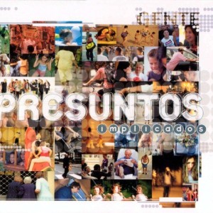 PRESUNTOS IMPLICADOS - GENTE