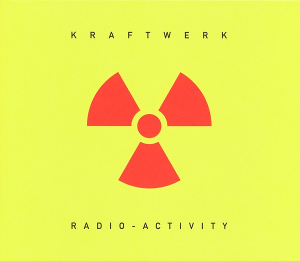 KRAFTWERK - RADIO ACTIVITY