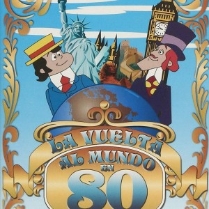 LA VUELTA AL MUNDO EN 80 DIAS
