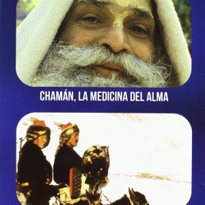 CHAMAN LA MEDICINA DEL ALMA - CAZADORES
