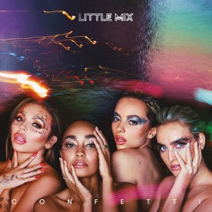 LITTLE MIX - CONFETTI