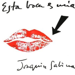 JOAQUIN SABINA - ESTA BOCA ES MIA