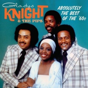 GLADYS KNIGHT & THE PIPS - ABSOLUTELY THE BEST OF THE 60s