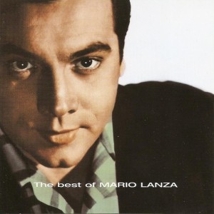 MARIO LANZA - THE BEST OF MARIO LANZA