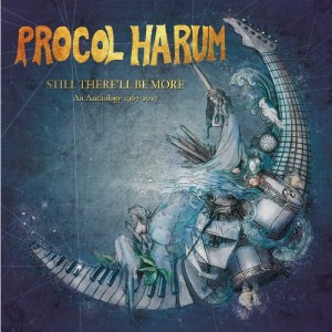 PROCOL HARUM - STILL THERELL BE MORE AN ANTHOLOGY 1967-2017