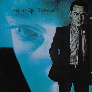 ROBERT FRIPP - EXPOSURE