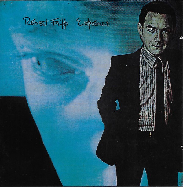 ROBERT FRIPP - EXPOSURE