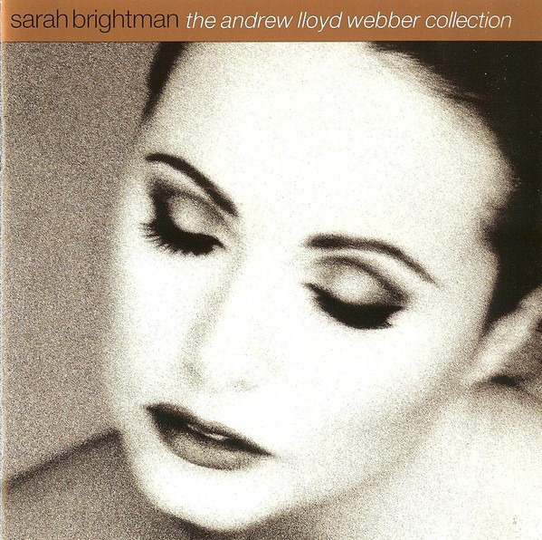 SARAH BRIGHTMAN - THE ANDREW LLOYD WEBBER COLLECTION