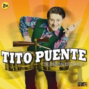 TITO PUENTE - ESSENTIAL RECORDINGS