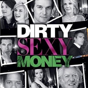 DIRTY SEXY MONEY - SEASON 1