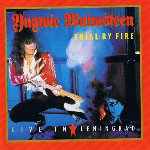 YNGWIE MALMSTEEN - TRIAL BY FIRE - LIVE IN LENINGRAD