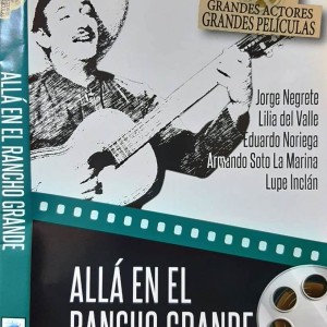 ALLA EN EL RANCHO GRANDE