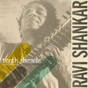RAVI SHANKAR ‎– TENTH DECADE IN CONCERT LIVE IN ESCONDIDO