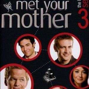 HOW I MET YOUR MOTHER - SEASON 3