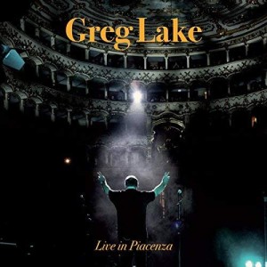 GREG LAKE - LIVE IN PIACENZA