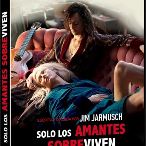 SOLO LOS AMANTES SOBREVIVEN