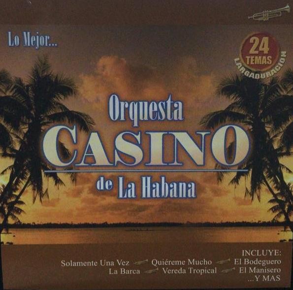 ORQUESTA CASINO DE LA HABANA - LO MEJOR