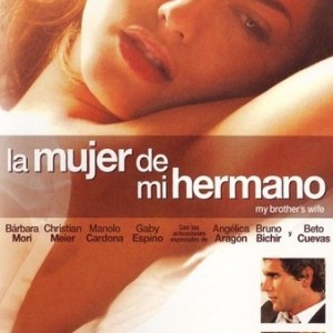 LA MUJER DE MI HERMANO