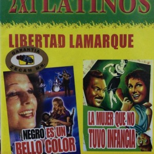 NEGRO ES UN BELLO COLOR / LA MUJER QUE NO TUVO INFANCIA