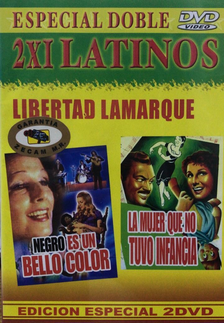 NEGRO ES UN BELLO COLOR / LA MUJER QUE NO TUVO INFANCIA