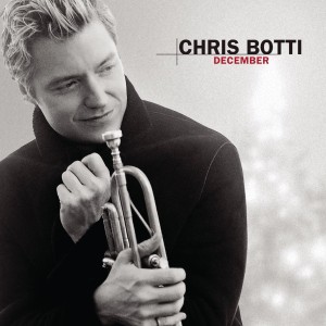 CHRIS BOTTI - DECEMBER