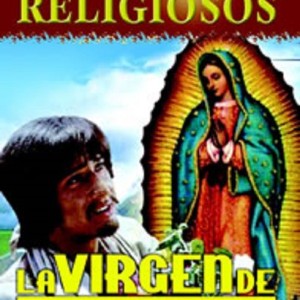 LA VIRGEN DE GUADALUPE