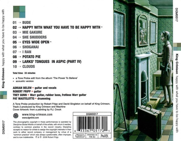 KING CRIMSON - HAPPY WITH WHAT YOU HAVE TO BE HAPPY WITH