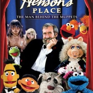 HENSONS PLACE - THE MAN BEHIND THE MUPPETS