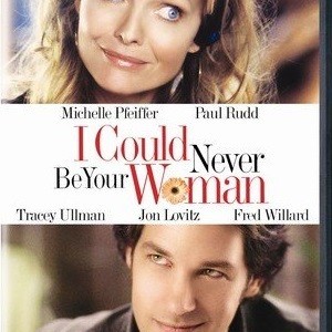 I COULD NEVER BE YOUR WOMAN