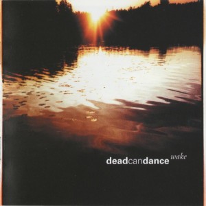 DEAD CAN DANCE - WAKE