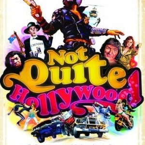 NOT QUITE HOLLYWOOD