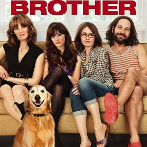 OUR IDIOT BROTHER