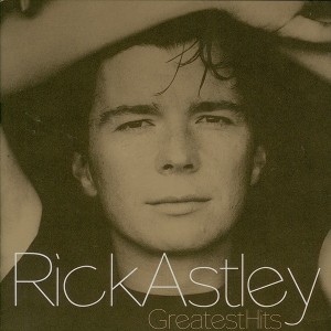 RICK ASTLEY - GREATEST HITS