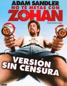 NO TE METAS CON ZOHAN
