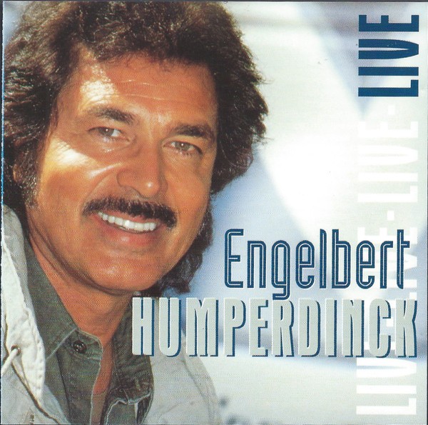 ENGELBERT HUMPERDINCK - LIVE WONDERFULL MUSIC