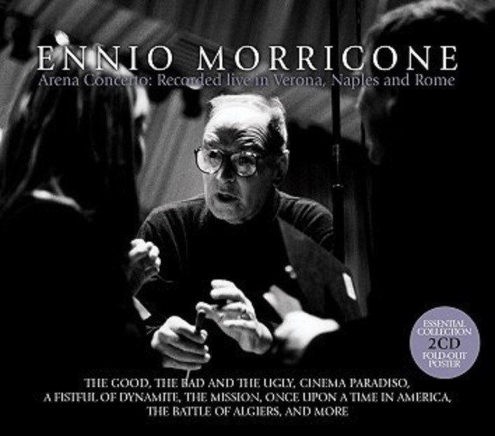 ENNIO MORRICONE - ARENA CONCERTO: RECORDED LIVE IN VERONA NAPLES AND ROME