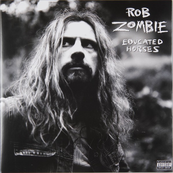 ROB ZOMBIE - EDUCATED HORSES