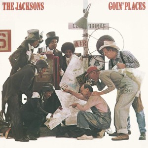 THE JACKSONS - GOIN PLACES