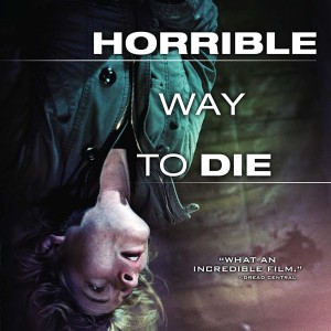 A HORRIBLE WAY TO DIE