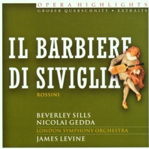BARBIERE SIVIGLIA - OPERA HIGHLIGHTS ROSSINI