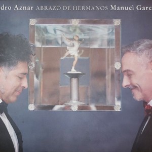 PEDRO AZNAR & MANUEL GARCIA - ABRAZO DE HERMANOS