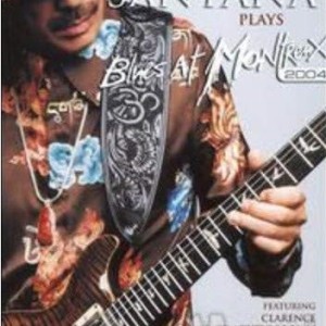 CARLOS SANTANA - PLAYS BLUES AT MONTREUX