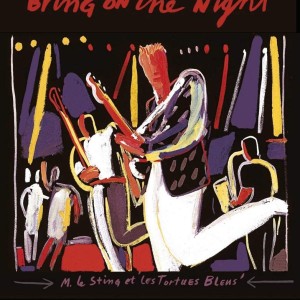 STING - BRING ON THE NIGHT