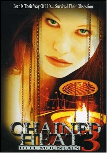 CHAINED HEAT 3 - HELL MOUNTAIN