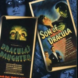DRACULA DAUGHTER / SON OF DRACULA