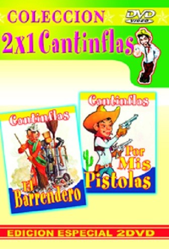 CANTINFLAS - EL BARRENDERO / POR MIS PISTOLAS