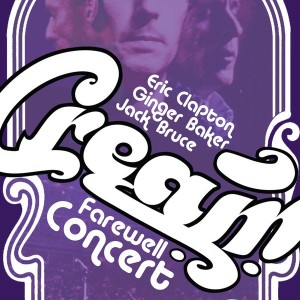 CREAM - CREAM FAREWELL CONCERT