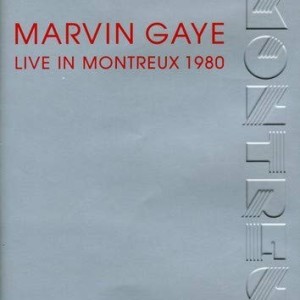 MARVIN GAYE - LIVE IN MONTREUX 1980