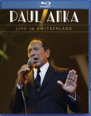 PAUL ANKA - LIVE IN SWITZERLAND