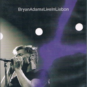 BRYAN ADAMS - LIVE IN LISBON